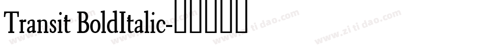 Transit BoldItalic字体转换
